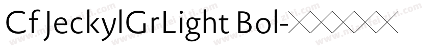 Cf JeckylGrLight Bol字体转换